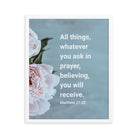 Matt 21:22 - Bible Verse, ask in prayer Premium Luster Photo Paper Framed Poster