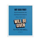 Matt 6:33 - Bible Verse, seek first God’s Kingdom Premium Luster Photo Paper Framed Poster