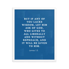 James 1:5 Bible Verse, gives to all Premium Luster Photo Paper Framed Poster