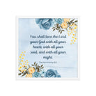 Deuteronomy 6:5 Bible Verse, You shall love Premium Luster Photo Paper Framed Poster