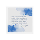 Deuteronomy 6:5 Bible Verse, your God Premium Luster Photo Paper Framed Poster