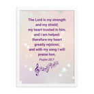 Psalm 28:7 - Bible Verse, I will praise Him Premium Luster Photo Paper Framed Poster