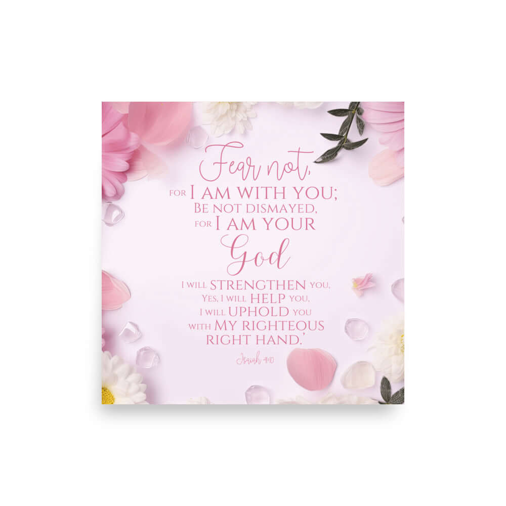 Isaiah 41:10 - Bible Verse, God will strengthen you Premium Luster Photo Paper Poster