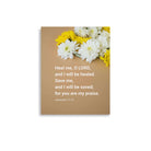 Jer 17:14 - Bible Verse, Heal me, O LORD Premium Luster Photo Paper Poster
