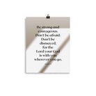 Joshua 1:9 Bible Verse, for the Lord Premium Luster Photo Paper Poster