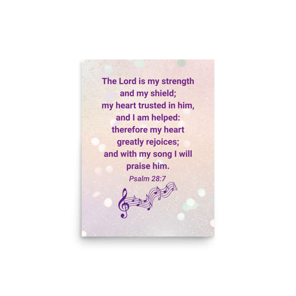 Psalm 28:7 - Bible Verse, I will praise Him Premium Luster Photo Paper Poster