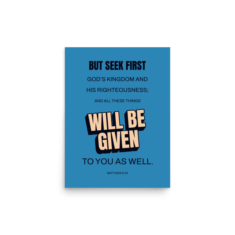 Matt 6:33 - Bible Verse, seek first God’s Kingdom Premium Luster Photo Paper Poster