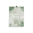 Nahum 1:3 Bible Verse, The Lord is slow Premium Luster Photo Paper Poster