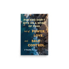 2 Tim 1:7 - Bible Verse, Power, Love, Self-Control Premium Luster Photo Paper Poster