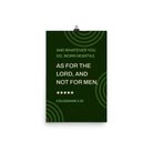 Col 3:23 - Bible Verse, not for men Premium Luster Photo Paper Poster