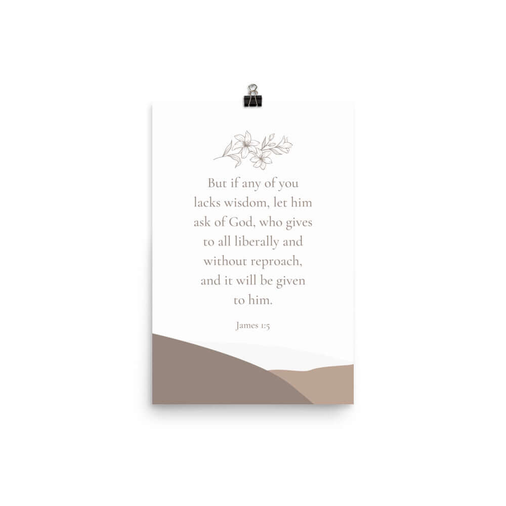 James 1:5 Bible Verse, ask of God Premium Luster Photo Paper Poster