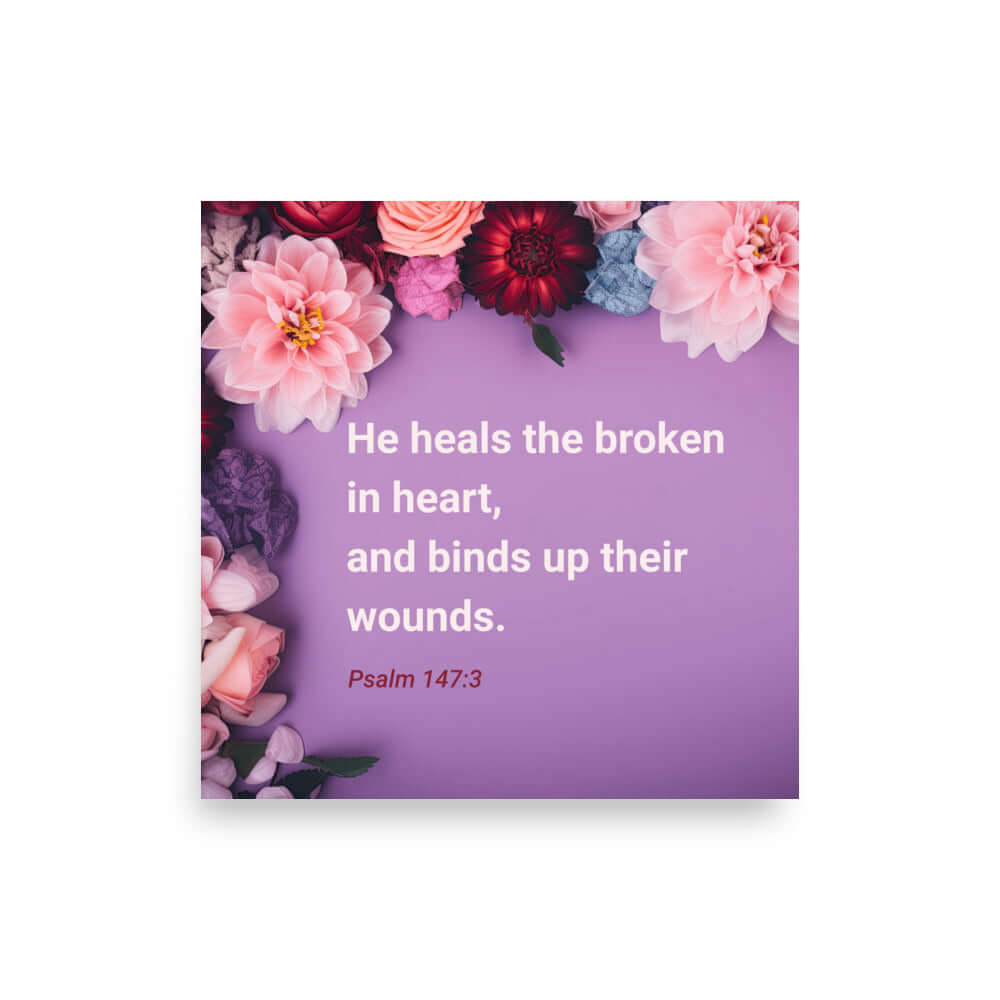 Psalm 147:3 - Bible Verse, He heals the broken Premium Luster Photo Paper Poster