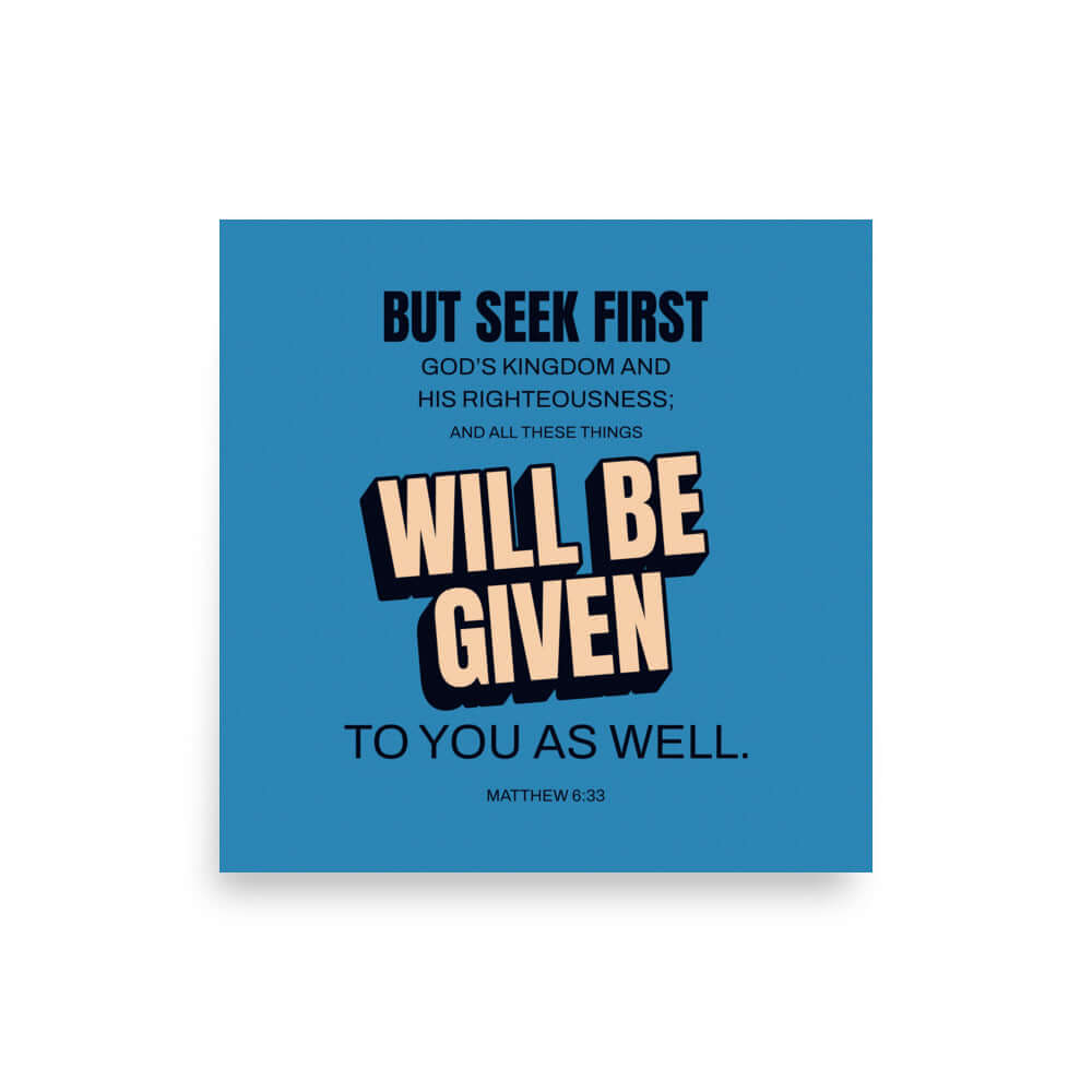 Matt 6:33 - Bible Verse, seek first God’s Kingdom Premium Luster Photo Paper Poster