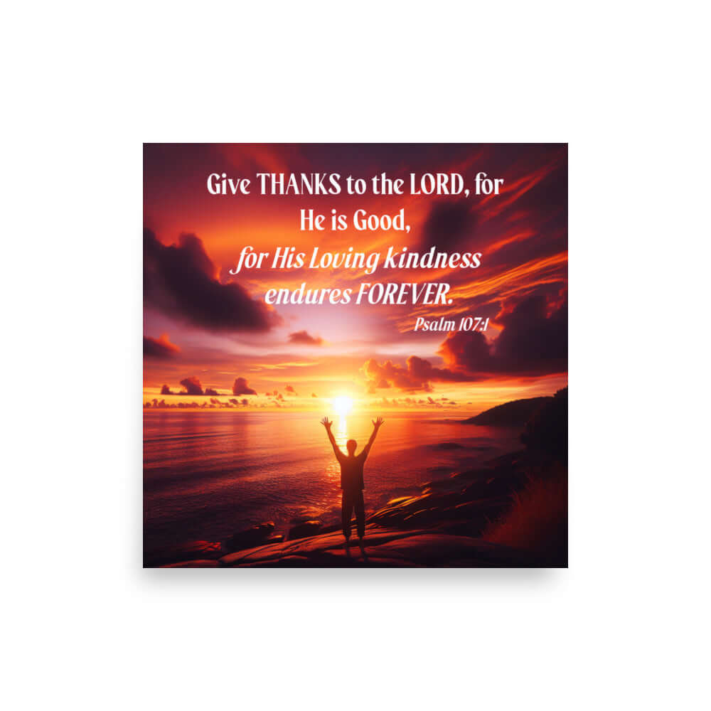 Psalm 107:1 - Bible Verse, Give Thanks to the Lord Premium Luster Photo Paper Poster