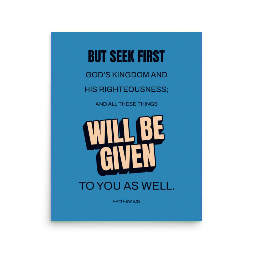 Matt 6:33 - Bible Verse, seek first God’s Kingdom Premium Luster Photo Paper Poster