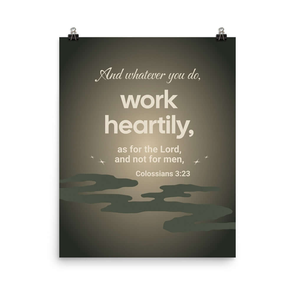 Col 3:23 - Bible Verse, as for the Lord Premium Luster Photo Paper Poster