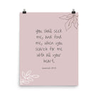 Jeremiah 29:13 - Bible Verse, you search Premium Luster Photo Paper Poster