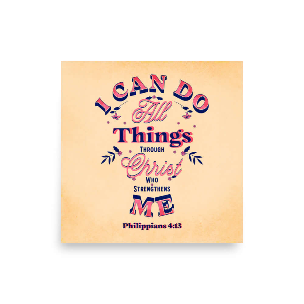 Phil 4:13 - Bible Verse, Christ Strengthens Me Premium Luster Photo Paper Poster