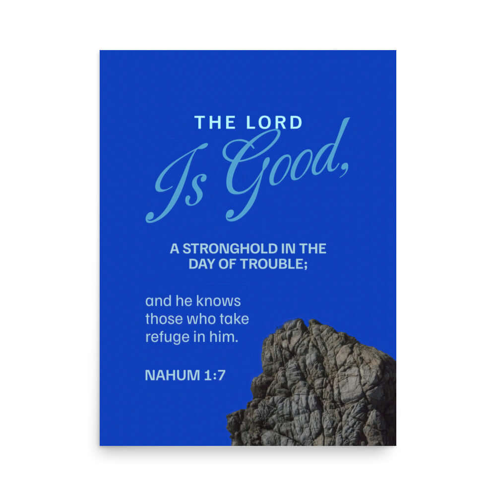 Nahum 1:7 - Bible Verse, The LORD is a stronghold Premium Luster Photo Paper Poster