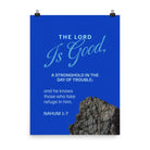 Nahum 1:7 - Bible Verse, The LORD is a stronghold Premium Luster Photo Paper Poster