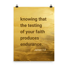 James 1:3 - Bible Verse, testing of your faith Premium Luster Photo Paper Poster