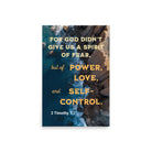 2 Tim 1:7 - Bible Verse, Power, Love, Self-Control Premium Luster Photo Paper Poster