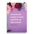 Psalm 147:3 - Bible Verse, He heals the broken Premium Luster Photo Paper Poster