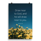 James 4:8 Bible Verse, near to you Premium Luster Photo Paper Poster