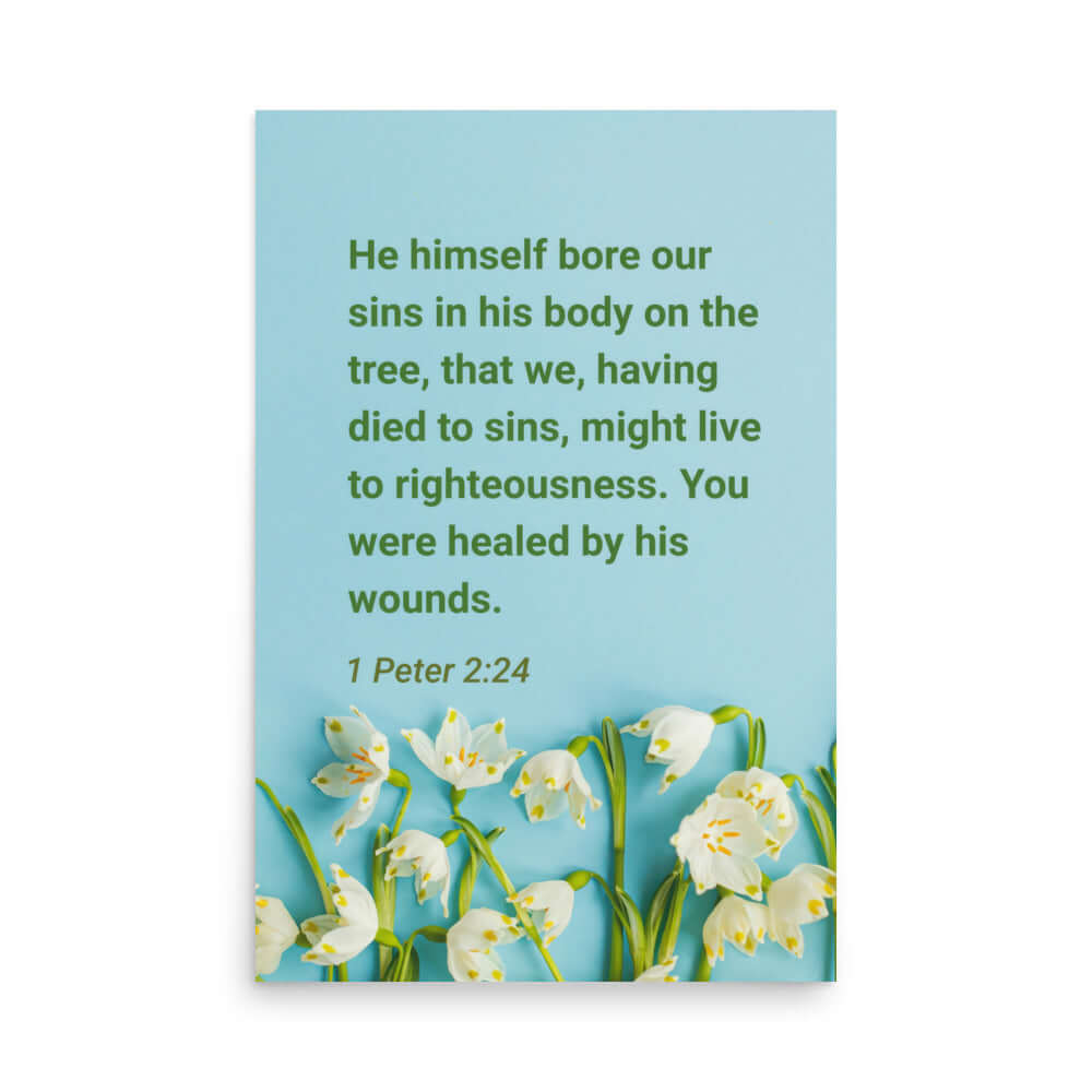 1 Peter 2:24 - Bible Verse, healed by His wounds Premium Luster Photo Paper Poster