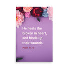 Psalm 147:3 - Bible Verse, He heals the broken Premium Luster Photo Paper Poster