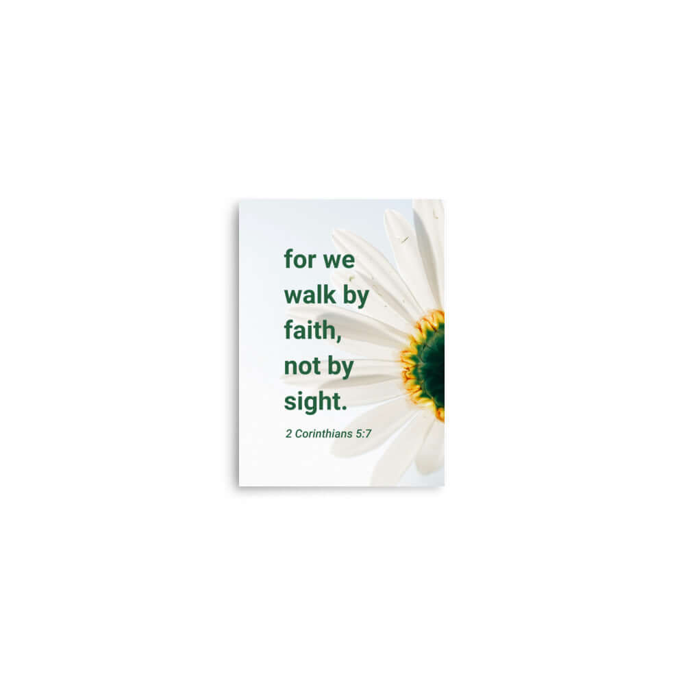 2 Cor. 5:7 - Bible Verse, for we walk by faith Premium Luster Photo Paper Poster