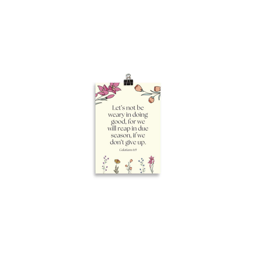 Galatians 6:9 - Bible Verse, in doing good Premium Luster Photo Paper Poster