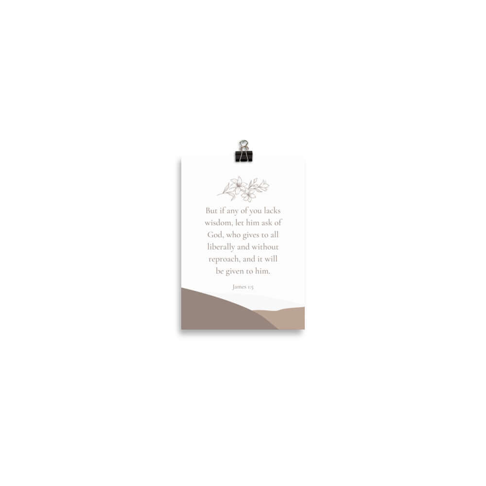 James 1:5 Bible Verse, ask of God Premium Luster Photo Paper Poster