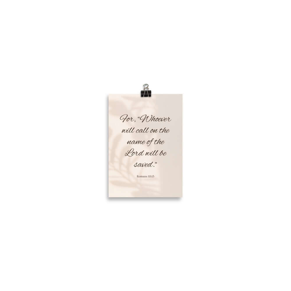 Romans 10:13 Bible Verse, Whoever Premium Luster Photo Paper Poster