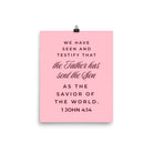 1 John 4:14 - Bible Verse, We have seen Premium Luster Photo Paper Poster