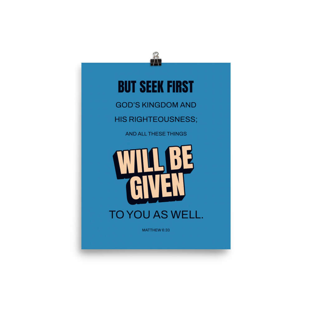 Matt 6:33 - Bible Verse, seek first God’s Kingdom Premium Luster Photo Paper Poster