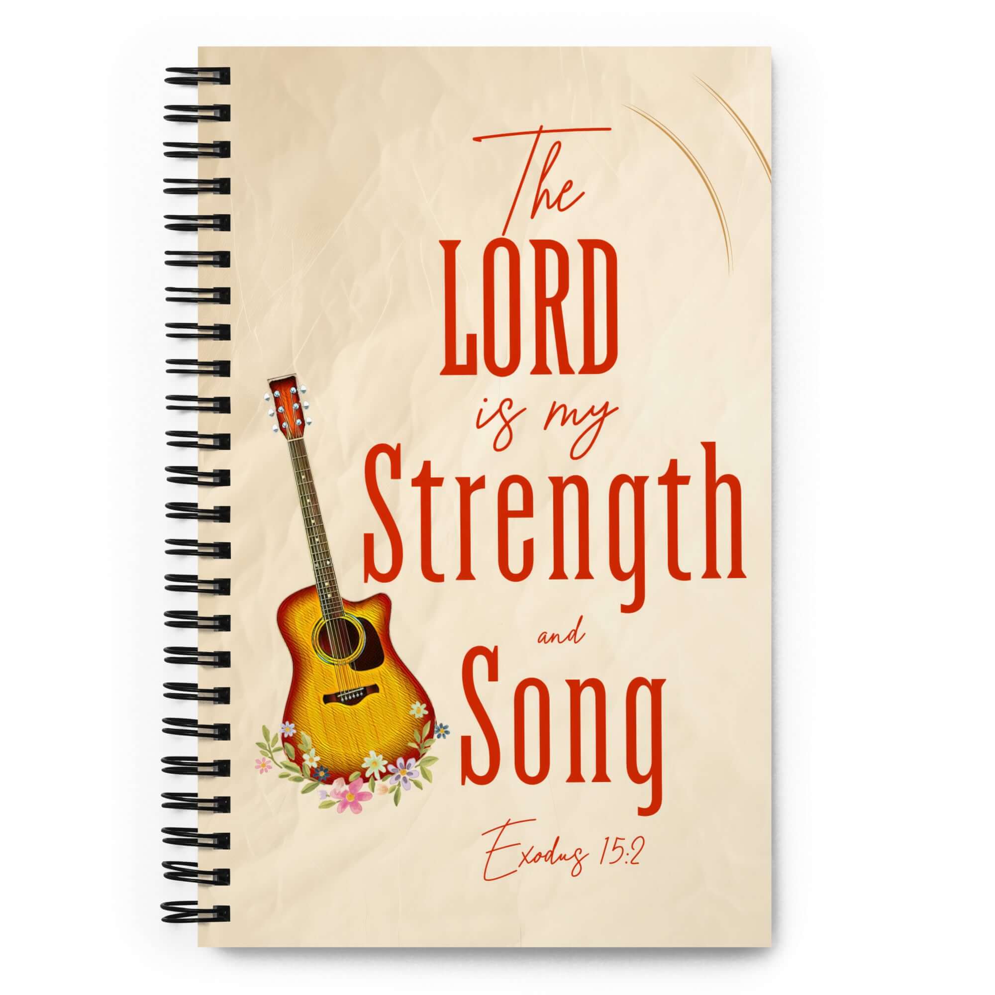 Exodus 15:2 - Bible Verse, The LORD is my strength Spiral Notebook