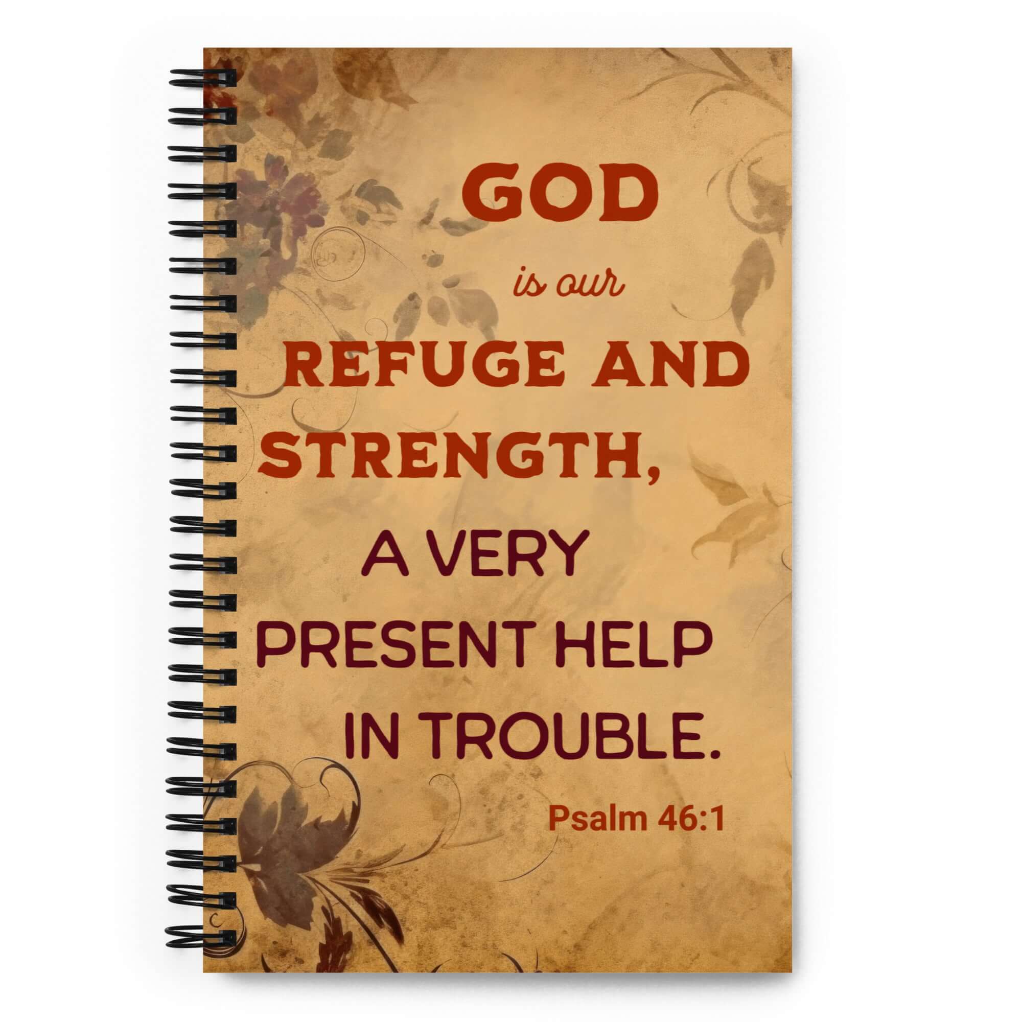 Psalm 46:1 - Bible Verse, God is Our Refuge Spiral Notebook