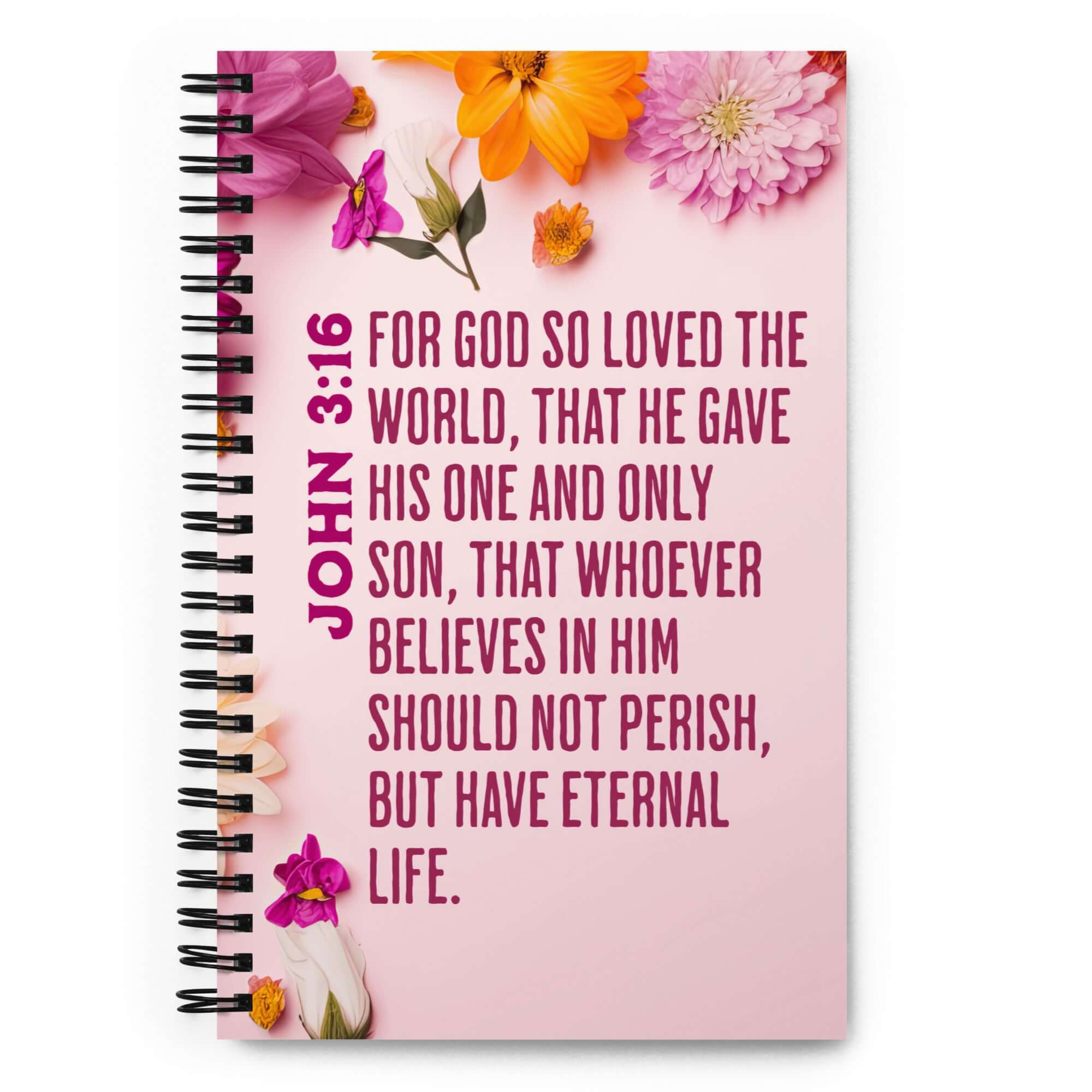 John 3:16 - Bible Verse, For God So Loved Spiral Notebook