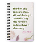 John 10:10 - Bible Verse, Abundant Life Spiral Notebook