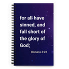 Romans 3:23 - Bible Verse, all have sinned Spiral Notebook