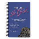 Nahum 1:7 - Bible Verse, The LORD is good Spiral Notebook