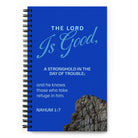 Nahum 1:7 - Bible Verse, The LORD is a stronghold Spiral Notebook