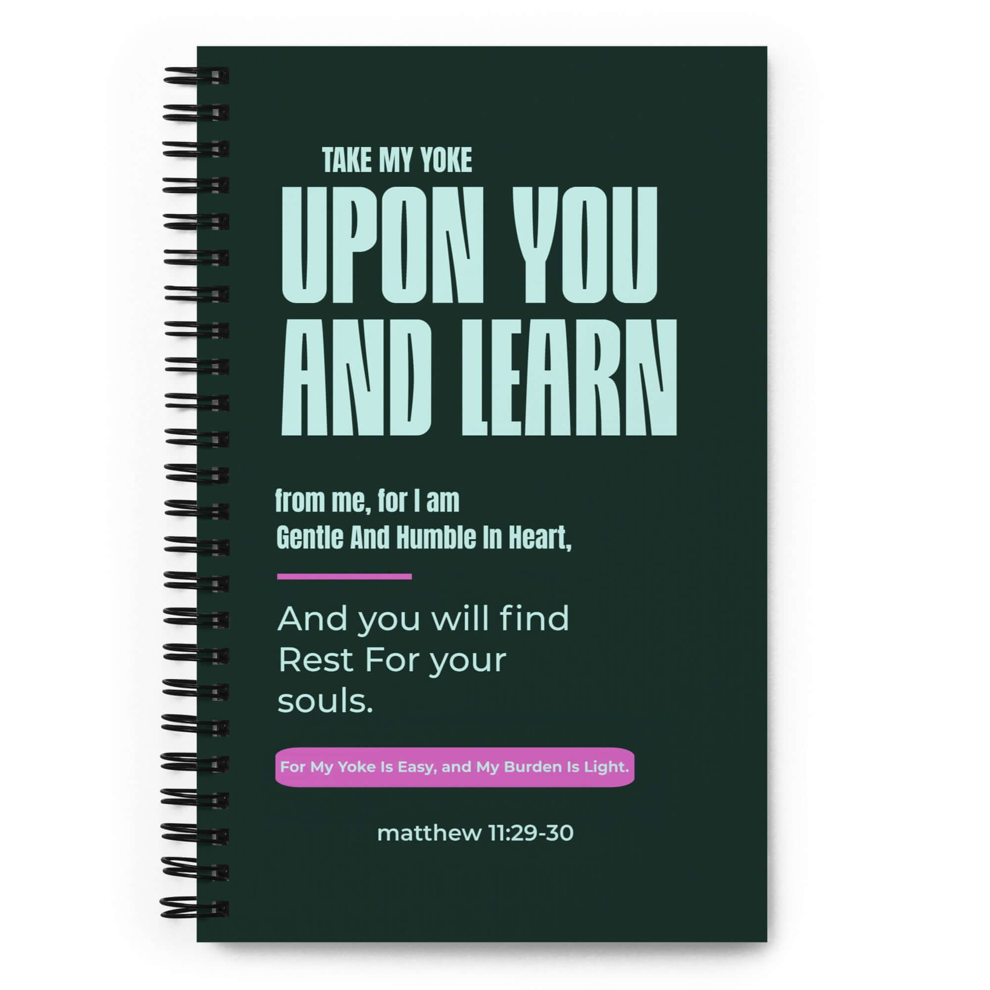 Matt 11:29-30 - Bible Verse, I am gentle Spiral Notebook