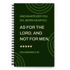 Col 3:23 - Bible Verse, not for men Spiral Notebook