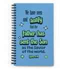 1 John 4:14 - Bible Verse, sent the Son Spiral Notebook