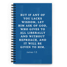 James 1:5 Bible Verse, gives to all Spiral Notebook