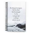 Joshua 1:9 Bible Verse, Do not be afraid Spiral Notebook