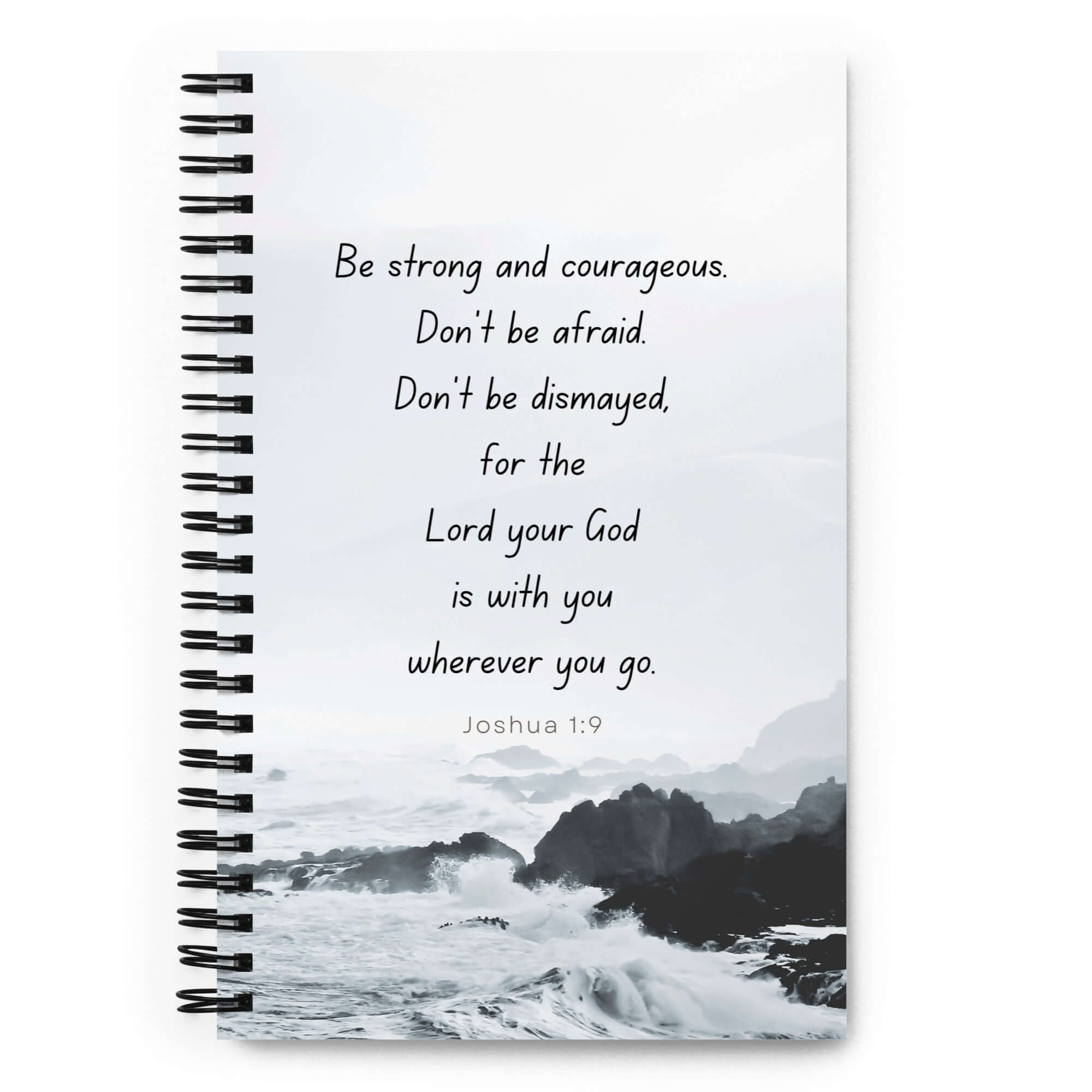 Joshua 1:9 Bible Verse, Do not be afraid Spiral Notebook