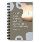 Romans 3:23 Bible Verse, the glory Spiral Notebook